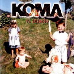 Koma (ESP) : El Infarto